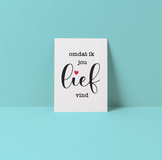 Omdat ik jou lief vind - A5-print - Studio Karakteristique